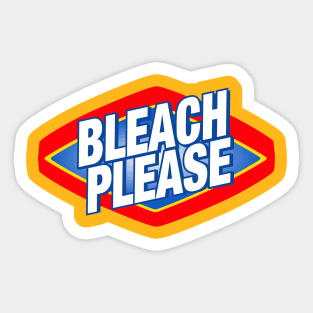 "Bleach Please" The Podcast For Laundry Sticker